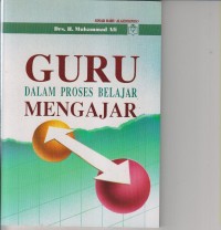 GURU DALAM PROSES BELAJAR MENGAJAR