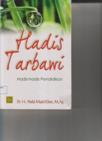 HADIS TARBAWI ; PENDIDIKAN DALAM PERSPEKTIF HADIS