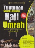 Tuntunan Super Lengkap Haji & Umrah