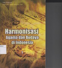 HARMONISASI AGAMA DAN BUDAYA DI INDONESIA