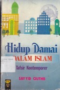 HIDUP DAMAI DALAM ISLAM (TAFSIR KONTEMPORER)