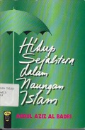 HIDUP SEJAHTERA DALAM NAUNGAN ISLAM