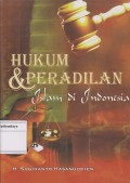 HUKUM & PERADILAN ISLAM DI INDONESIA