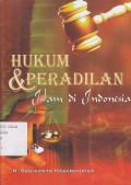 HUKUM & PERADILAN ISLAM DI INDONESIA