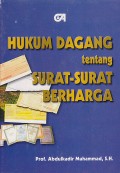 HUKUM DAGANG TENTANG SURAT-SURAT BERHARGA edisi revisi