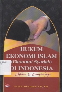 HUKUM EKONOMI ISLAM  ( Ekonomi Syariah ) DI INDONESIA