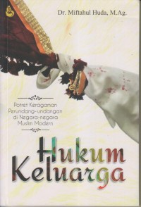 HUKUM KELUARGA POTRET PERUNDANG-UNDANGAN DI NEGARA-NEGARA MUSLIM MODERN