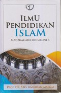 ILMU PENDIDIKAN ISLAM MAFZHAB MULTIDISIPLINER