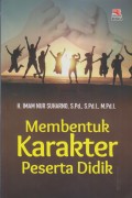 Membentuk Karakter Peserta Didik