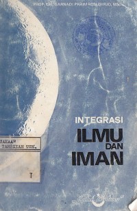 INTEGRASI ILMU DAN IMAN