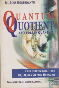 QUANTUM QUOTIENT
(KECERDASAN QUANTUM)