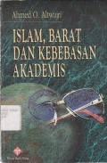 ISLAM, BARAT DAN KEBEBASAN AKADEMIS