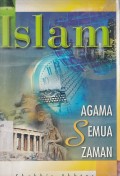 ISLAM (AGAMA SEMUA ZAMAN)