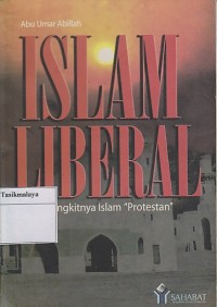 ISLAM LIBERAL  BANGKITNYA ISLAM PROTESTAN '