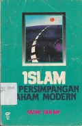ISLAM DI PERSIMPANGAN FAHAM MODERN