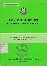 ISLAM UNTUK DISIPLIN ILMU KEDOKTERAN DAN KESEHATAN I