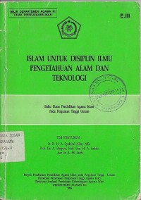 ISLAM UNTUK DISIPLIN ILMU PENGETAHUAN ALAM DAN TEKNOLOGI