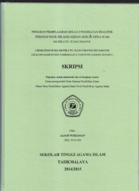 PENGARUH PEMBELAJARAN MELALUI PENDEKATAN REALISTIK TERHADAP HASIL BELAJAR AQIDAH AKHLAK SISWA DI MA MATHLA'UL ULUM CIMANUK