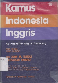 KAMUS INDONESIA INGGRIS ; AN INDONESIAN - ENGLISH DICTIONARY