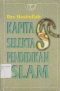 KAPITA SELEKTA PENDIDIKAN ISLAM