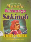 MENUJU  KELUARGA SAKINAH MAWADAH & WAROHMAH