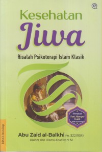 Kesehatan Jiwa Risalah Psikoterapi Islam Klasik