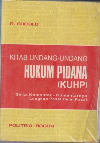 KITAB UNDANG-UNDANG HUKUM PIDANA (KUHP)