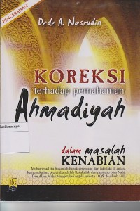 KOREKSI TERHADAP PEMAHAMAN AHMADIYAH