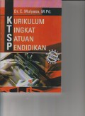 KURIKULUM TINGKAT SATUAN PENDIDIKAN ( K T S P )