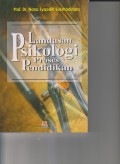 LANDASAN PSIKOLOGI PROSES PENDIDIKAN