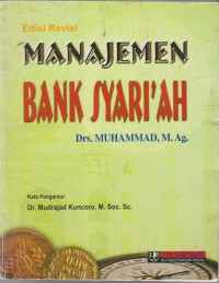 MANAJEMEN BANK SYARI'AH
Edisi Revisi