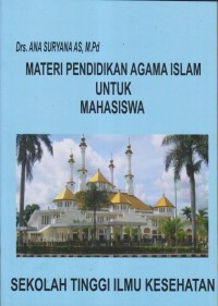 MATERI PENDIDIKAN AGAMA ISLAM UNTUK MAHASISWA