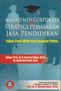 MANAJEMEN CORPORATE  & STATEGI PEMASARAN JASA PENDIDIKAN