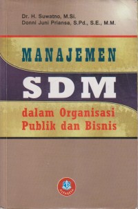 MANAJEMEN SDM DALAM ORGANISASI PUBLIK DAN BISNIS