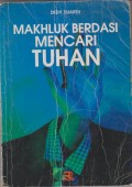 MAHLUK BERDASI MENCARI TUHAN