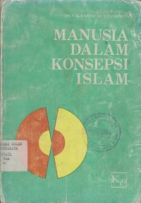 MANUSIA DALAM KONSEPSI ISLAM