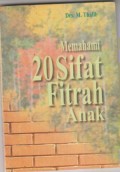 MEMAHAMI 20 SIFAT FITRAH ANAK