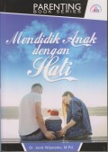 Mendidik Anak dengan Hati