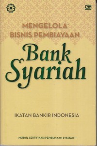 MENGELOLA BISNIS PEMBIAYAAN BANK SYARIAH