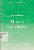 MENGHORMATI MUSLIM YANG WAFAT