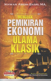 MENGUAK PEMIKIRAN EKONOMI ULAMA KLASIK