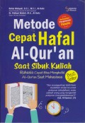 METODE CEPAT HAFAL AL-QUR'AN SAAT SIBUK KULIAH