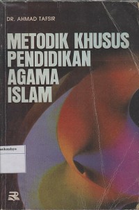 METODIK KHUSUS PENDIDIKAN AGAMA ISLAM