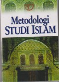 METODOLOGI STUDI ISLAM