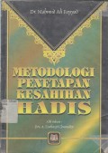 METODOLOGI PENETAPAN KESAHIHAN HADIS