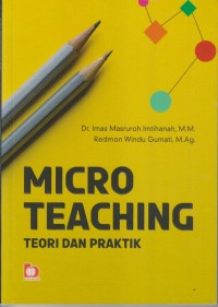 Micro Teaching Teori dan Praktik