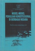 MODEL-MODEL PENGUJIAN KONSTITUSIONAL DI BERBAGAI NEGARA