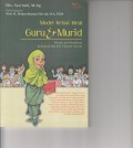 MODEL RELASI IDEAL GURU & MURID; TELAAH ATAS PEMIKIRAN AL-ZARNUJI DAN KH.HASYIM ASY`ARI