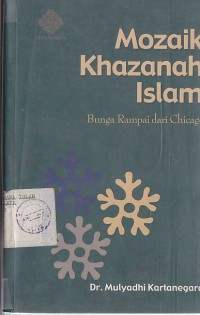 MOZAIK KHAZANAH ISLAM (BUNGA RAMPAI DARI CHICAGO)