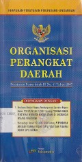 ORGANISASI PERANGKAT DAERAH (PERATURAN PEMERINTAH RI NO. 41 TAHUN 2007)